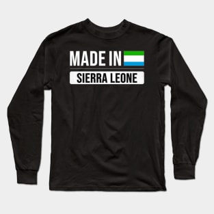 Made In Sierra Leone - Gift for Sierra Leonean With Roots From Sierra Leone Long Sleeve T-Shirt